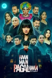 haan main pagal haan 2025 , skymovieshd